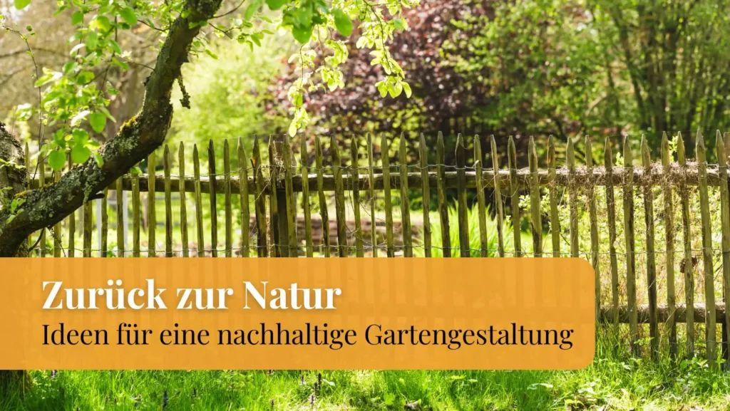 Naturgarten Zäune