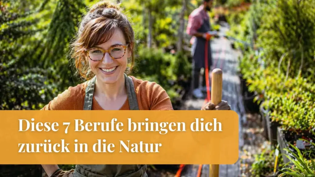 7 Naturberufe